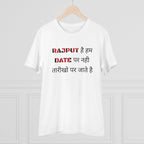 Generic Men's PC Cotton Rajput Hai Hum Date Par Nahi Tarikho Par Jate Hai Printed T Shirt (Color: White, Thread Count: 180GSM)